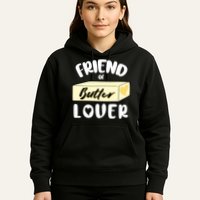 Funny Friend Of Butter Lover Matching Group Hoodie