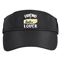 Funny Friend Of Butter Lover Matching Group Adult Drive Performance Visor