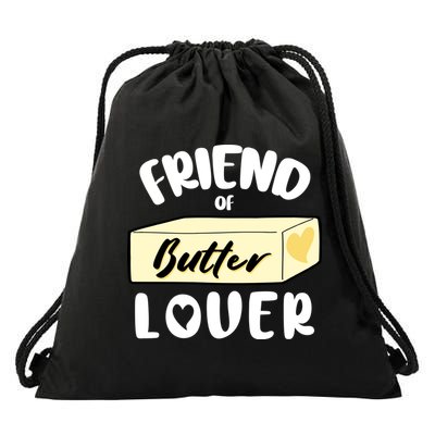 Funny Friend Of Butter Lover Matching Group Drawstring Bag