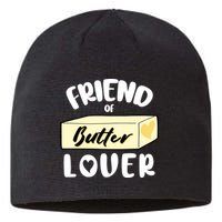 Funny Friend Of Butter Lover Matching Group Sustainable Beanie