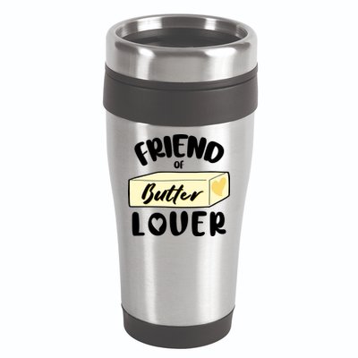 Funny Friend Of Butter Lover Matching Group 16oz Travel Tumbler