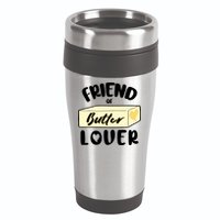 Funny Friend Of Butter Lover Matching Group 16oz Travel Tumbler