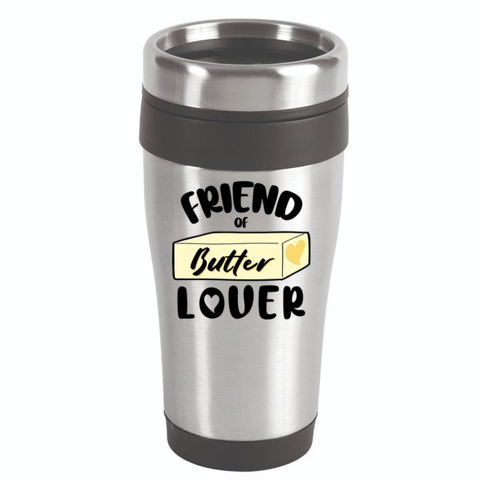 Funny Friend Of Butter Lover Matching Group 16oz Travel Tumbler