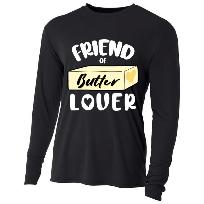 Funny Friend Of Butter Lover Matching Group Cooling Performance Long Sleeve Crew