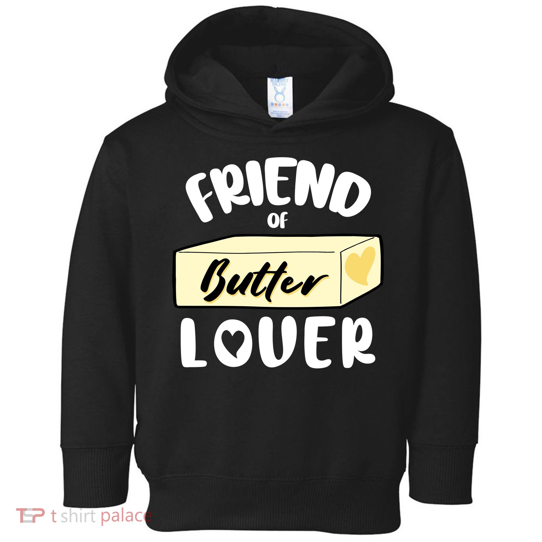 Funny Friend Of Butter Lover Matching Group Toddler Hoodie