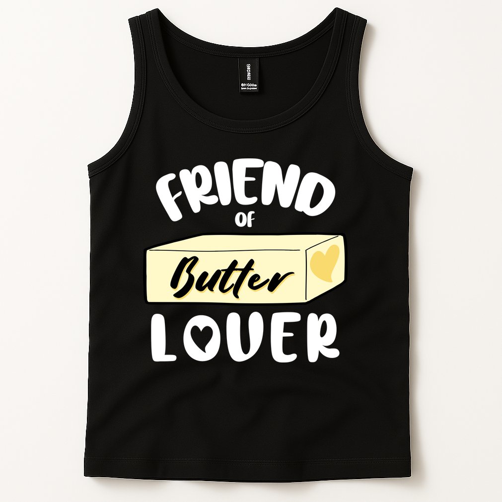 Funny Friend Of Butter Lover Matching Group Tank Top