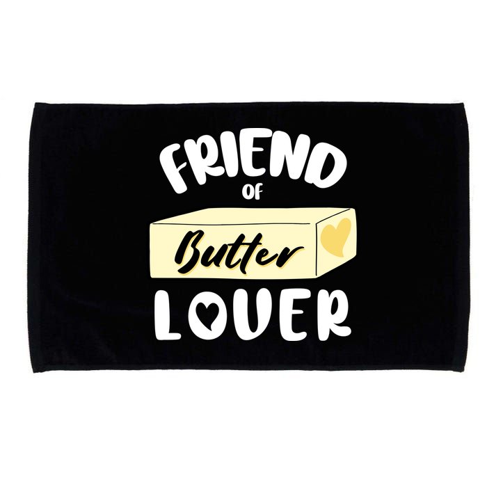 Funny Friend Of Butter Lover Matching Group Microfiber Hand Towel