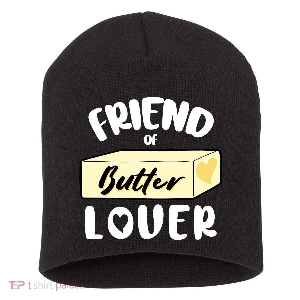 Funny Friend Of Butter Lover Matching Group Short Acrylic Beanie