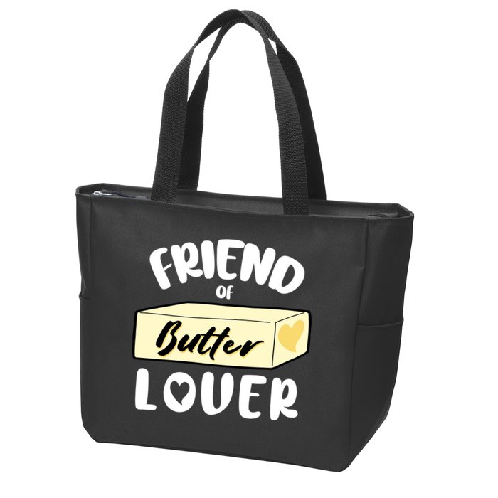 Funny Friend Of Butter Lover Matching Group Zip Tote Bag