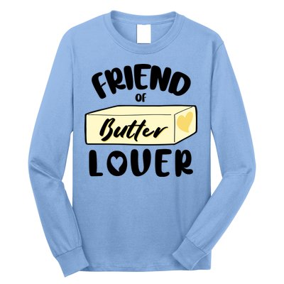 Funny Friend Of Butter Lover Matching Group Long Sleeve Shirt