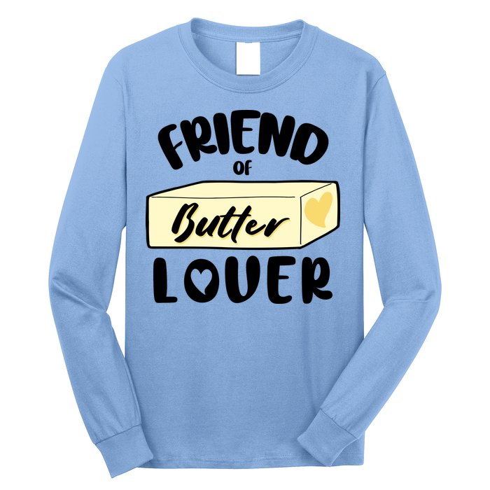 Funny Friend Of Butter Lover Matching Group Long Sleeve Shirt