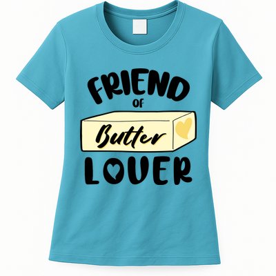 Funny Friend Of Butter Lover Matching Group Womens T-Shirt