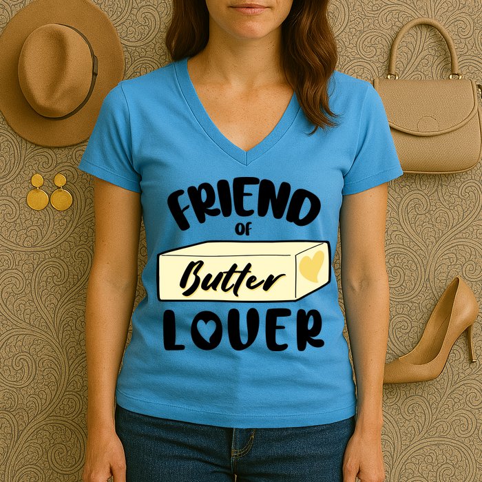 Funny Friend Of Butter Lover Matching Group Women's V-Neck T-Shirt