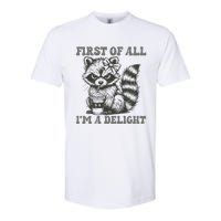 Funny First Of All I Am A Delight Sarcastic Angry Opossum Softstyle CVC T-Shirt