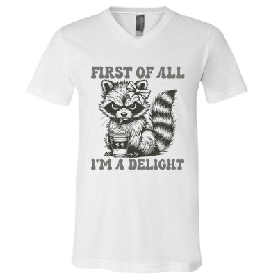 Funny First Of All I Am A Delight Sarcastic Angry Opossum V-Neck T-Shirt