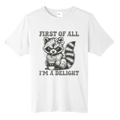 Funny First Of All I Am A Delight Sarcastic Angry Opossum Tall Fusion ChromaSoft Performance T-Shirt