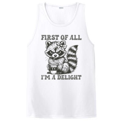 Funny First Of All I Am A Delight Sarcastic Angry Opossum PosiCharge Competitor Tank