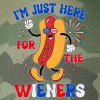 Funny Fouth Of July IM Just Here For The Wieners Hotdog Lover Legacy Tie Dye Trucker Hat