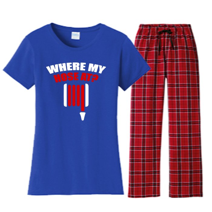 Funny Firefighter Plumber Where My Hose At Gift Women's Flannel Pajama Set