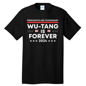 Funny Forever Presidents Are Temporary 2024 Tall T-Shirt