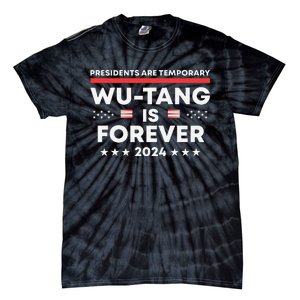 Funny Forever Presidents Are Temporary 2024 Tie-Dye T-Shirt