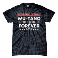 Funny Forever Presidents Are Temporary 2024 Tie-Dye T-Shirt