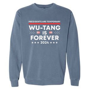 Funny Forever Presidents Are Temporary 2024 Garment-Dyed Sweatshirt