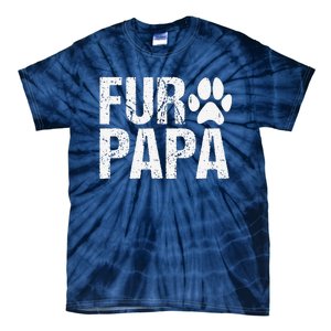 Funny Fur Papa Pet Lover Dog Dad Fathers Day Tie-Dye T-Shirt