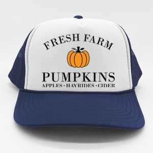 Fresh Farm Pumpkins Apples Hayrides Cider Trucker Hat