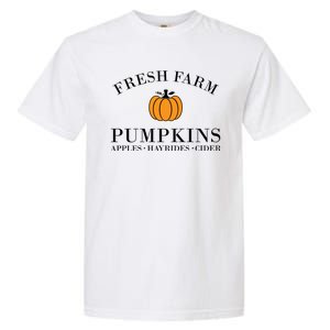 Fresh Farm Pumpkins Apples Hayrides Cider Garment-Dyed Heavyweight T-Shirt