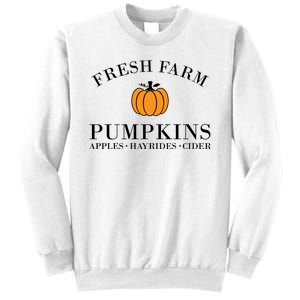 Fresh Farm Pumpkins Apples Hayrides Cider Sweatshirt