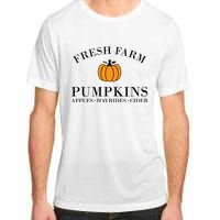 Fresh Farm Pumpkins Apples Hayrides Cider Adult ChromaSoft Performance T-Shirt