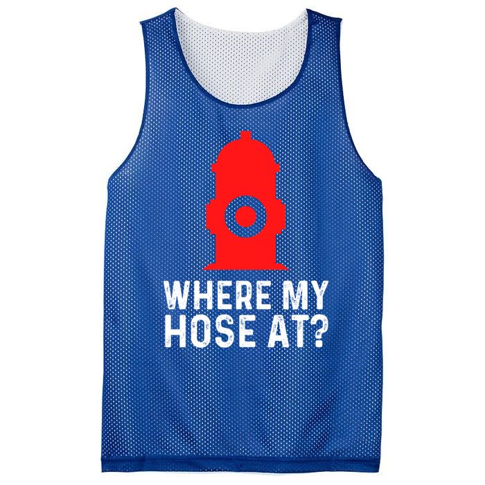 Funny Fire Pun Fire Hydrant Where My Hose At Gift Mesh Reversible Basketball Jersey Tank