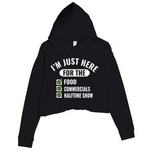 Funny Football Party I'm Just Here For The Funny Gift Crop Fleece Hoodie