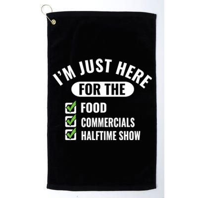 Funny Football Party I'm Just Here For The Funny Gift Platinum Collection Golf Towel