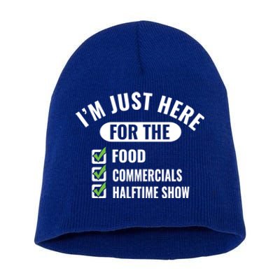 Funny Football Party I'm Just Here For The Funny Gift Short Acrylic Beanie