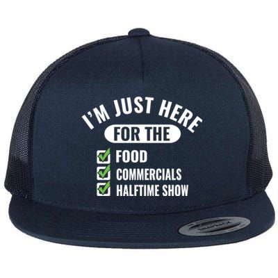 Funny Football Party I'm Just Here For The Funny Gift Flat Bill Trucker Hat