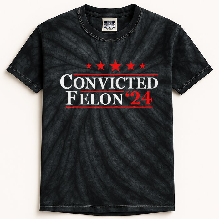 Felon24 Funny Pro Trump 2024 Campaign Kids Tie-Dye T-Shirt