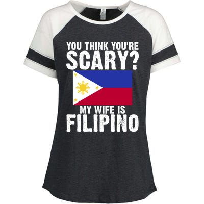 Funny Filipino Pinoy Youre Scary My Wife Is Filipino Meaningful Gift Enza Ladies Jersey Colorblock Tee