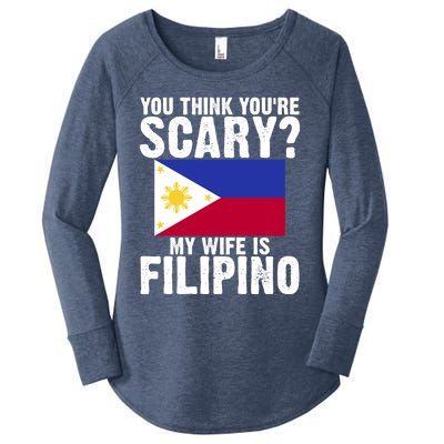 Funny Filipino Pinoy Youre Scary My Wife Is Filipino Meaningful Gift Women's Perfect Tri Tunic Long Sleeve Shirt