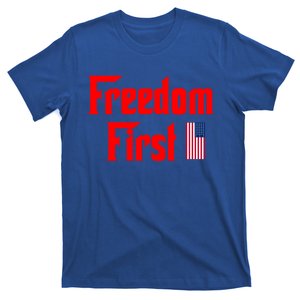 Freedom First Patriotic America First Liberty Constitution Funny Gift T-Shirt