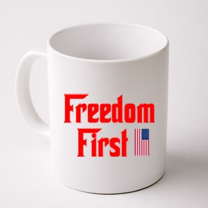 Freedom First Patriotic America First Liberty Constitution Funny Gift Coffee Mug