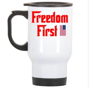 Freedom First Patriotic America First Liberty Constitution Funny Gift Stainless Steel Travel Mug