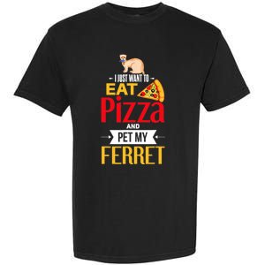 Ferret Funny Pizza Lover Pet Ferret Joke Ferret Lover Garment-Dyed Heavyweight T-Shirt