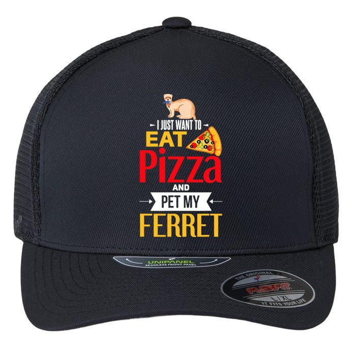 Ferret Funny Pizza Lover Pet Ferret Joke Ferret Lover Flexfit Unipanel Trucker Cap