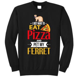 Ferret Funny Pizza Lover Pet Ferret Joke Ferret Lover Sweatshirt