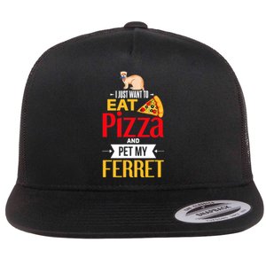 Ferret Funny Pizza Lover Pet Ferret Joke Ferret Lover Flat Bill Trucker Hat