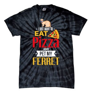 Ferret Funny Pizza Lover Pet Ferret Joke Ferret Lover Tie-Dye T-Shirt