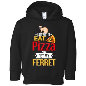 Ferret Funny Pizza Lover Pet Ferret Joke Ferret Lover Toddler Hoodie