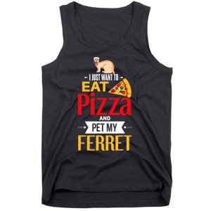 Ferret Funny Pizza Lover Pet Ferret Joke Ferret Lover Tank Top